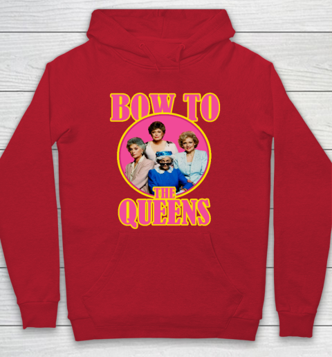 Golden Girls Tshirt Bow To The Queens Hoodie 6