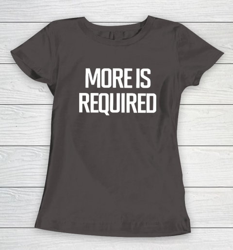 Minnesota Vikings More Is Required Women's T-Shirt 5