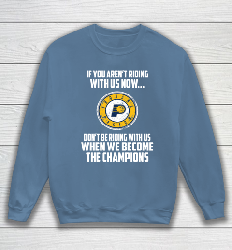 NBA Indiana Pacers Basketball We Become The Champions Sweatshirt 6