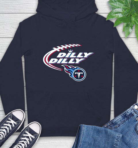 NFL Tennessee Titans Dilly Dilly Football Sports Hoodie 4