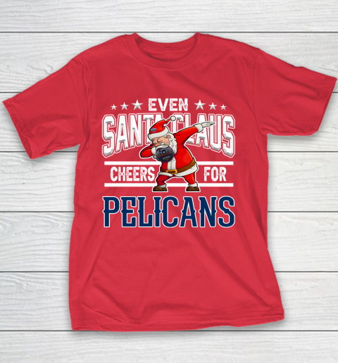 New Orleans Pelicans Even Santa Claus Cheers For Christmas NBA Youth T-Shirt 7