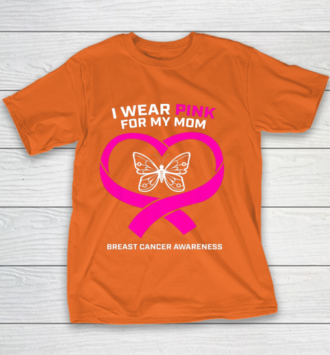 Men Women Kids Wear Pink For My Mom Breast Cancer Awareness Youth T-Shirt 4