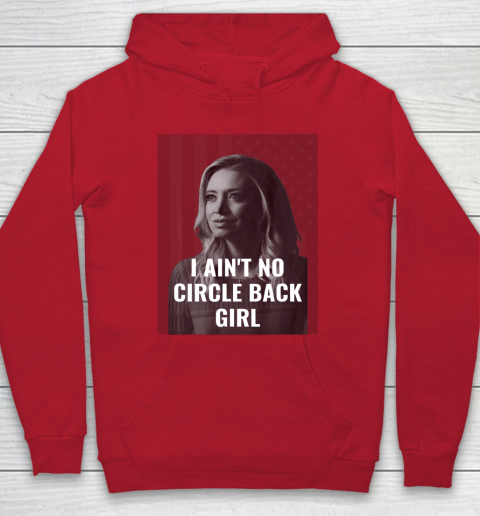 I Ain t No Circle Back Girl American Kayleigh McEnany Hoodie 7