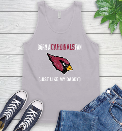 NFL Arizona Cardinals Football Loyal Fan Just Like My Daddy Shirt Tank Top 3