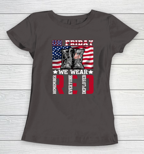 On Friday We Wear Red Remember Everyone Deployed Women's T-Shirt 5