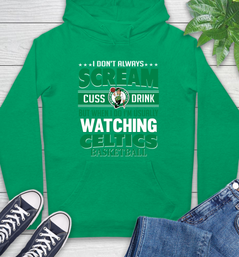 Boston Celtics NBA Basketball I Scream Cuss Drink When I'm Watching My Team Hoodie 8