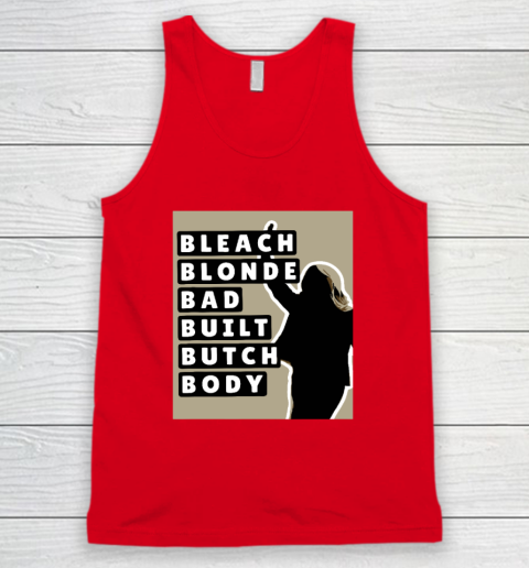 Bleach Blonde Bad Built Butch Body Tank Top 3