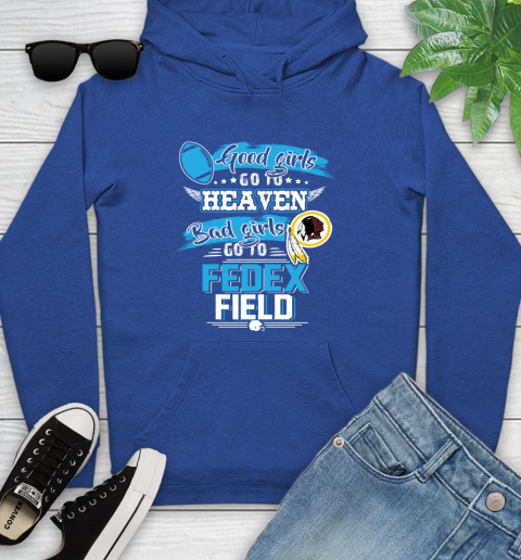 Washington Redskins NFL Bad Girls Go To Fedex Field Shirt Youth Hoodie 11