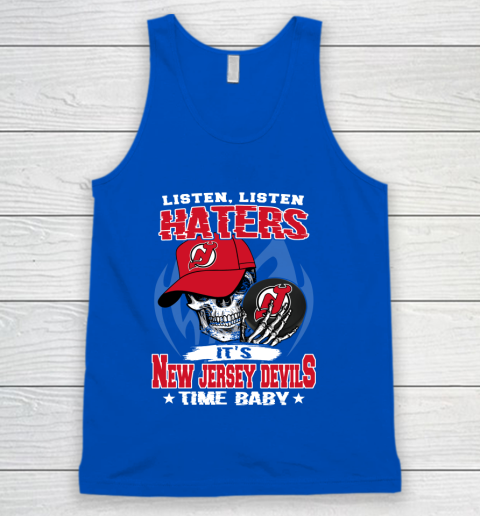 Listen Haters It is DEVILS Time Baby NHL Tank Top 4