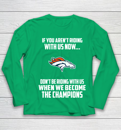 NFL Denver Broncos Football We Become The Champions Youth Long Sleeve 4