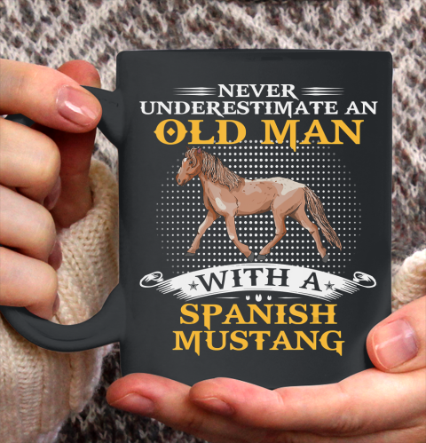 Father gift shirt Mens Never Underestimate An Old Man With A Spanish Mustang Horse T Shirt Ceramic Mug 11oz