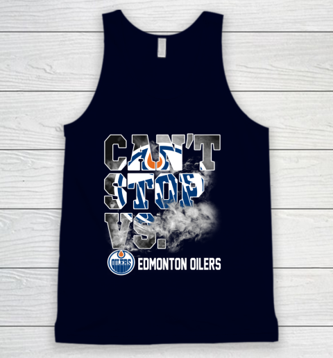 NHL Edmonton Oilers Hockey Can't Stop Vs Tank Top 2