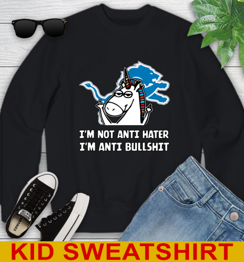 Detroit Lions NFL Football Unicorn I'm Not Anti Hater I'm Anti Bullshit Youth Sweatshirt 2