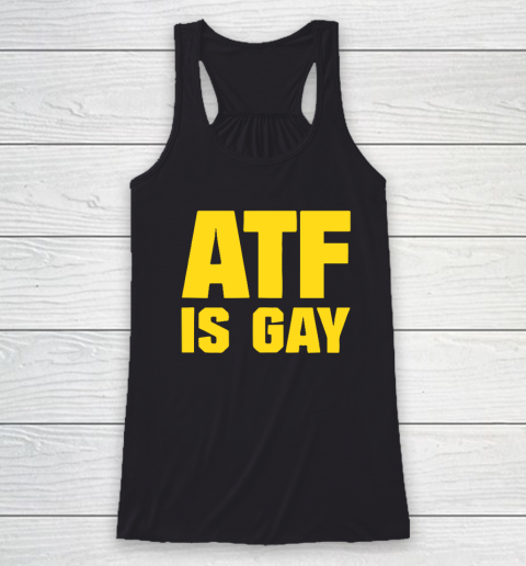 AFT Is Gay Racerback Tank