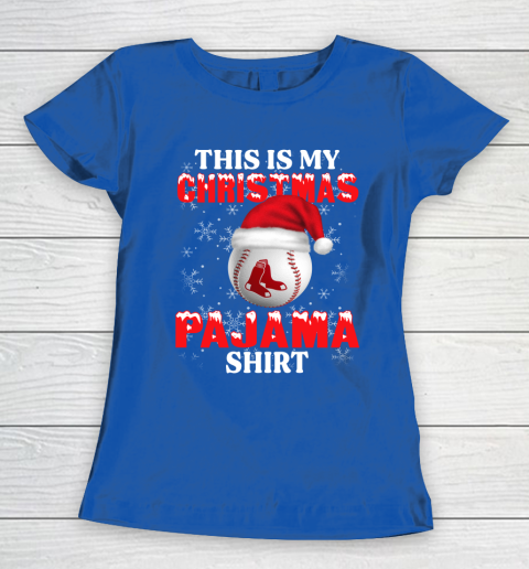 Boston Red Sox This Is My Christmas Pajama Shirt MLB Women's T-Shirt 8