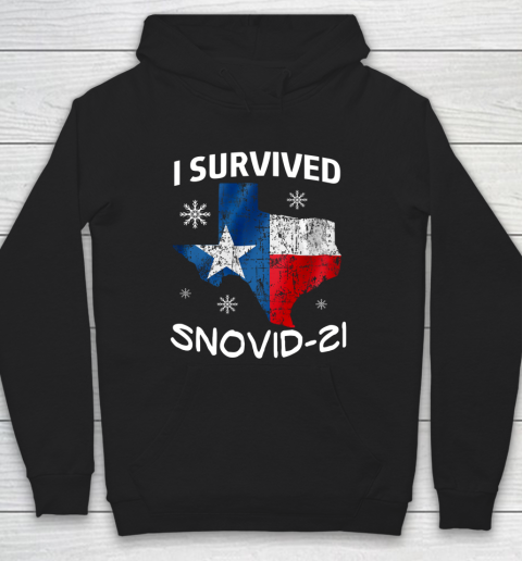 Snowstorm Texas 2021 I Survived Snovid 21 Snow Ice Outage Hoodie