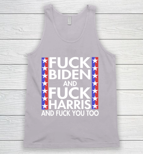 Fuck Biden And Fuck Harris Funny Anti Biden Supporter Tank Top 3