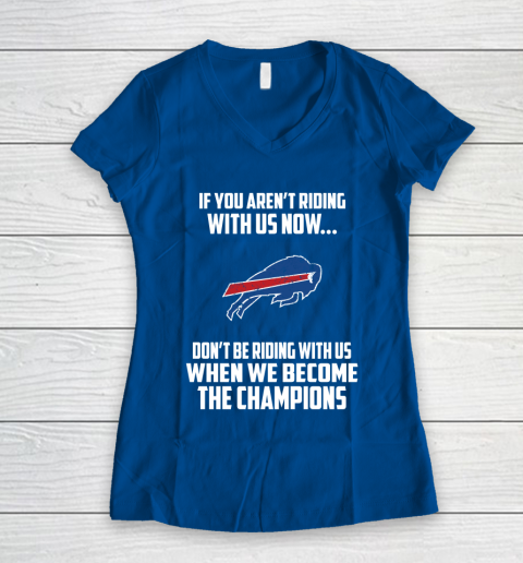 NFL Buffalo Bills Football We Become The Champions Women's V-Neck T-Shirt 7