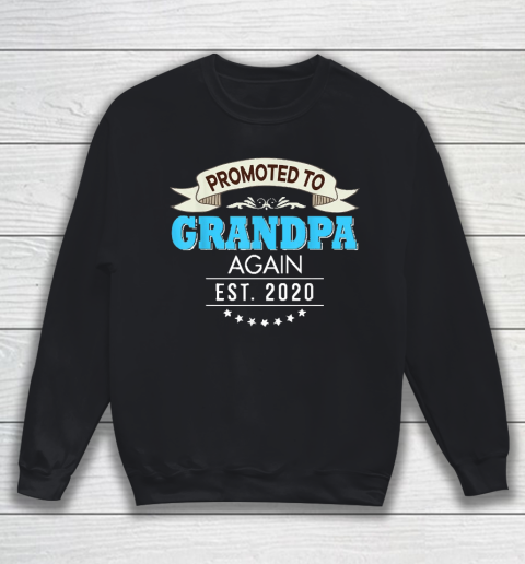 Grandpa Funny Gift Apparel  Promoted To Grandpa Again Est 2020 New Dad Father Sweatshirt