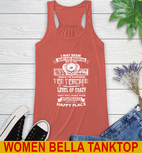 Oklahoma City Thunder NBA Basketball If You Mess With Me While I'm Watching My Team Racerback Tank 3