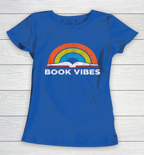 Reading Rainbow t shirt Vintage Retro Book Vibes Rainbow Gift for Reading Lovers Women's T-Shirt 8
