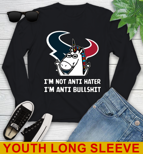 Houston Texans NFL Football Unicorn I'm Not Anti Hater I'm Anti Bullshit Youth Long Sleeve 2