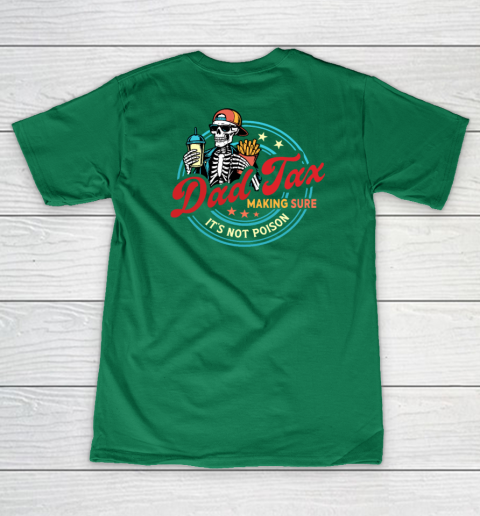 Dad Tax Making Sure It's Not Poison Women's V-Neck T-Shirt 10