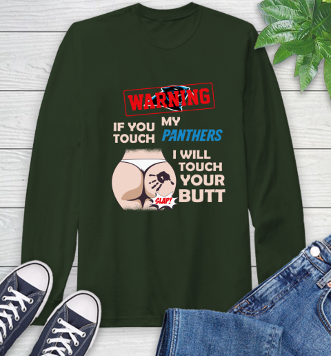 Buffalo Bills NFL Football Warning If You Touch My Team I Will Touch My Butt Long Sleeve T-Shirt 7
