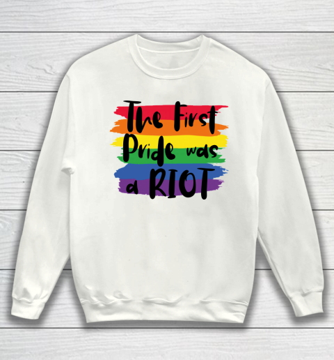 The First Pride Was A RIOT Fitted LGBT Gay Sweatshirt