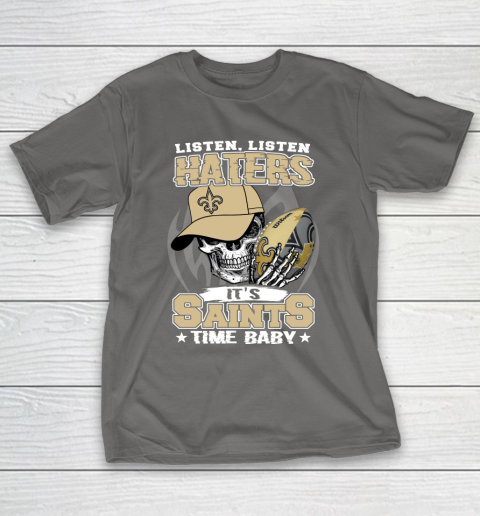 Listen Haters It is SAINT Time Baby NFL T-Shirt 8
