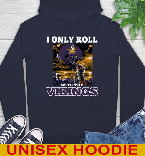 Minnesota Vikings NFL Football I Only Roll With My Team Sports Hoodie 3