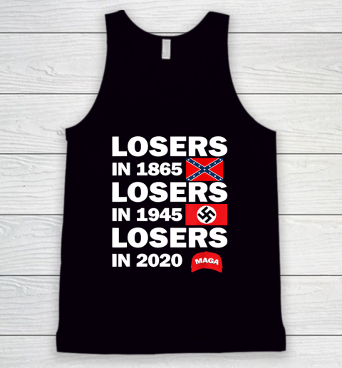 Losers in 1865 Losers in 1945 Losers in 2020 Maga Tank Top