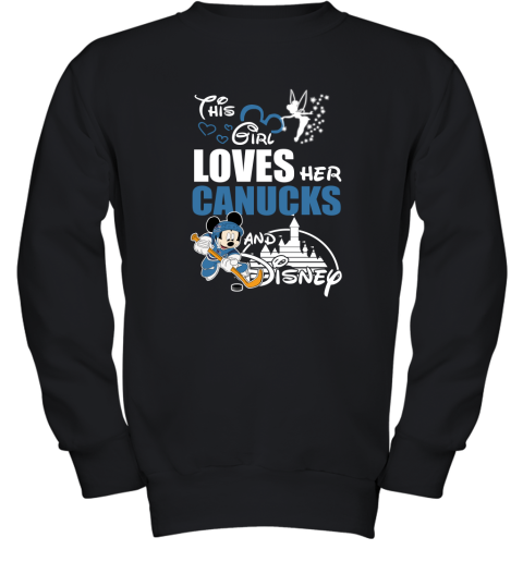 This Girl Love Her Vancouver Canucks And Mickey Disney Youth Sweatshirt