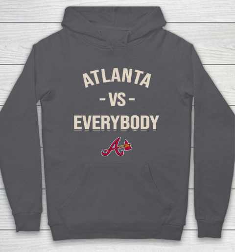 Atlanta Braves Vs Everybody Hoodie - Image 5