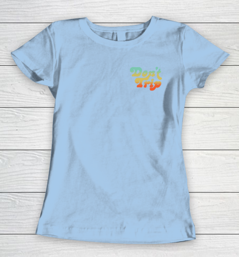 Dont Trip Vote Shirt - Harry Styles Vote (print in front and back) Women's T-Shirt 4