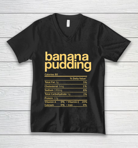 Banana Pudding Nutrition Facts Funny Thanksgiving Christmas V-Neck T-Shirt