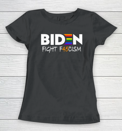 Biden Fight F45cism Shirt Biden Fight Fascism Anti Trump Women's T-Shirt