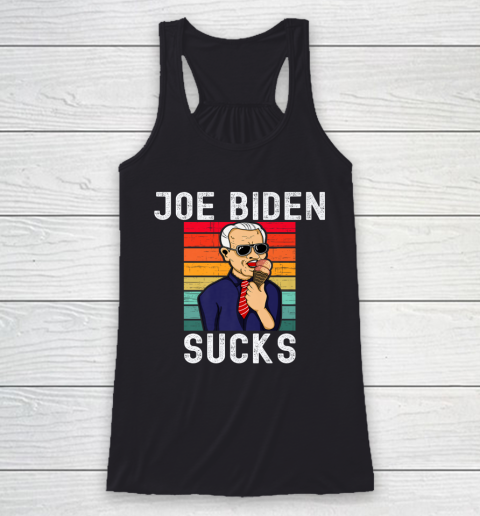 Joe Biden Sucks Anti Biden Pro Trump Anti Biden Pro Trump Racerback Tank