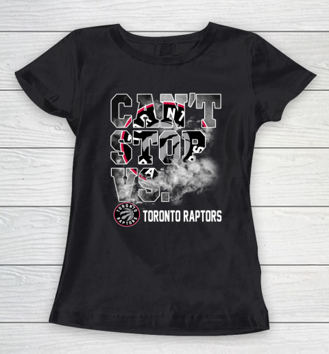 NBA Toronto Raptors Basketball Can't Stop Vs Women's T-Shirt