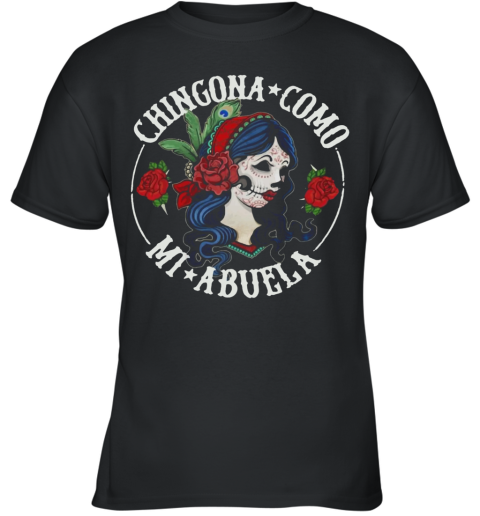 Chingona como mi abuela Youth T-Shirt