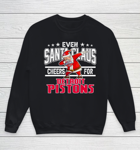 Detroit Pistons Even Santa Claus Cheers For Christmas NBA Youth Sweatshirt