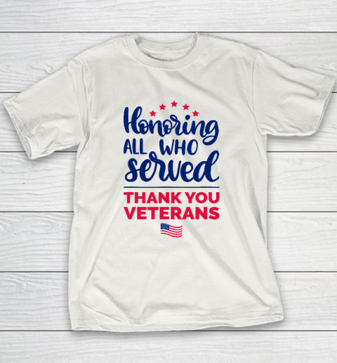 Honoring All Who Served Thank You Veterans Day Youth T-Shirt