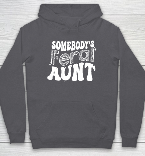 Somebody's Feral Aunt Hoodie - Image 5