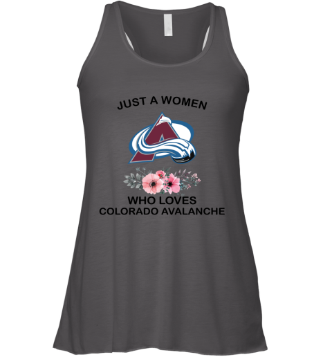 NHL Just A Woman Who Loves Colorado Avalanche Hockey Sports Racerback Tank