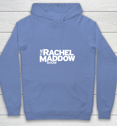 The Rachel Maddow Show Youth Hoodie 8