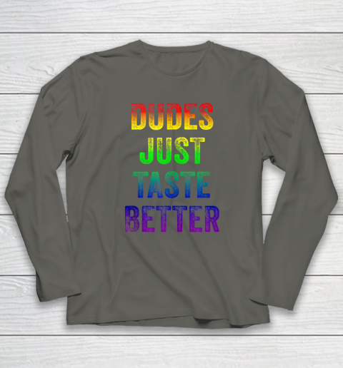 Dudes Just Taste Better Shirt Distressed Text Funny Gay Pride Long Sleeve T-Shirt 4