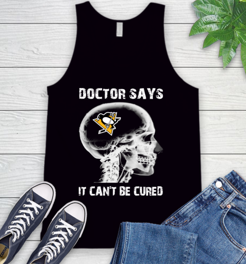 NHL Pittsburgh Penguins Hockey Skull It Can't Be Cured Shirt Tank Top