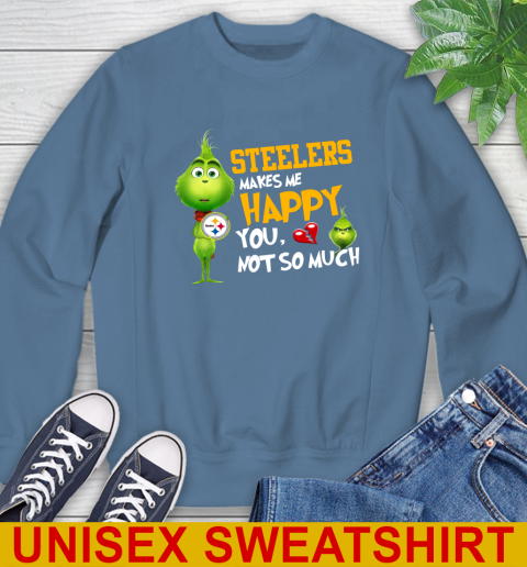 NFL Pittsburgh Steelers Makes Me Happy You Not So Much Grinch Football Sports Sweatshirt 10