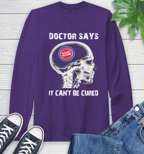 NBA Detroit Pistons Basketball Skull It Can't Be Cured Shirt Long Sleeve T-Shirt 5