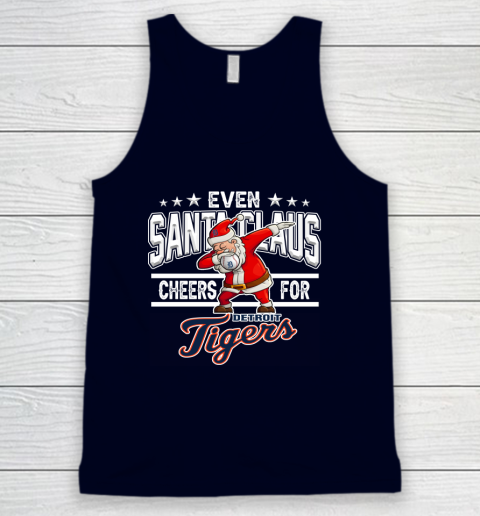 Detroit Tigers Even Santa Claus Cheers For Christmas MLB Tank Top 2